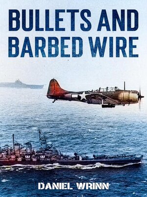 cover image of Bullets and Barbed Wire